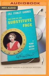 The Case of the Substitute Face (Perry Mason Series) by Erle Stanley Gardner Paperback Book