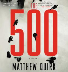The 500 by Matthew Quirk Paperback Book