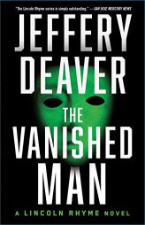 The Vanished Man: A Lincoln Rhyme Novel by Jeffery Deaver Paperback Book