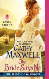 The Bride Says No: The Brides of Wishmore by Cathy Maxwell Paperback Book
