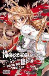 Highschool of the Dead, Vol. 1 by Daisuke Sato Paperback Book