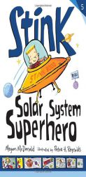 Stink: Solar System Superhero (Book #5) by Megan McDonald Paperback Book