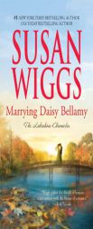 Marrying Daisy Bellamy by Susan Wiggs Paperback Book