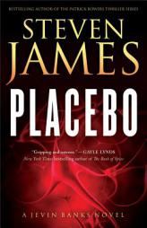 Placebo: A Jevin Banks Novel by Steven James Paperback Book