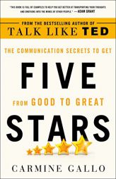 Five Stars: The Communication Secrets to Get from Good to Great by Carmine Gallo Paperback Book