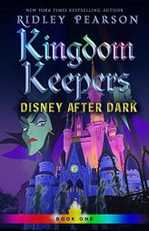 Kingdom Keepers: Disney After Dark by Ridley Pearson Paperback Book