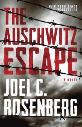 The Auschwitz Escape by Joel C. Rosenberg Paperback Book