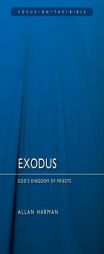 Exodus: God's Kingdom of Priests (Focus on the Bible) by Allan Harman Paperback Book