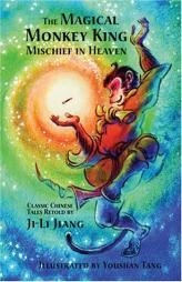 The Magical Monkey King: Mischief in Heaven by Ji-Li Jiang Paperback Book