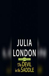 The Devil in the Saddle by Julia London Paperback Book