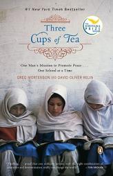 Three Cups of Tea: One Man's Mission to Promote Peace . . . One School at a Time by Greg Mortenson Paperback Book