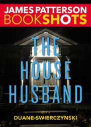 The House Husband (Bookshots) by James Patterson Paperback Book