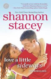 Love a Little Sideways by Shannon Stacey Paperback Book