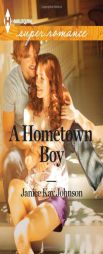 A Hometown Boy by Janice Kay Johnson Paperback Book