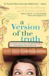 A Version of the Truth by Jennifer Kaufman Paperback Book