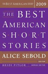 The Best American Short Stories 2009 by Alice Sebold Paperback Book