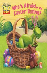 Who's Afraid of the Easter Bunny? (Disney/Pixar Toy Story) by Random House Disney Paperback Book