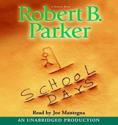 School Days (Spenser Mysteries) by Robert B. Parker Paperback Book