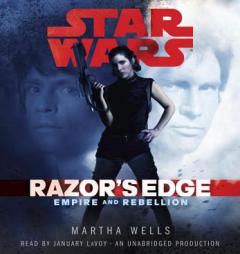 Razor's Edge: Star Wars (Empire and Rebellion) by Martha Wells Paperback Book