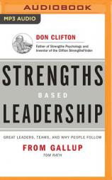 Strengths Based Leadership: Great Leaders, Teams, and Why People Follow by Tom Rath Paperback Book