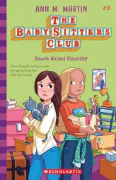 Dawn's Wicked Stepsister (the Baby-Sitters Club #31) by Ann M. Martin Paperback Book