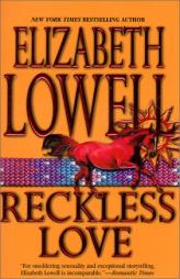 Reckless Love by Elizabeth Lowell Paperback Book