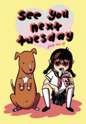 See You Next Tuesday by Jane Mai Paperback Book