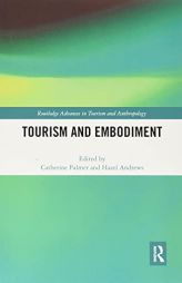 Tourism and Embodiment by Catherine Palmer Paperback Book