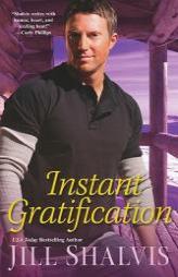 Instant Gratification by Jill Shalvis Paperback Book