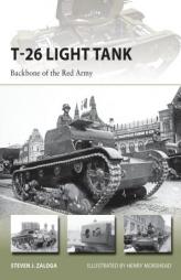 T-26 Light Tank: Backbone of the Red Army by Steven Zaloga Paperback Book