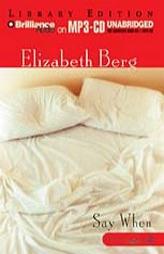 Say When by Elizabeth Berg Paperback Book