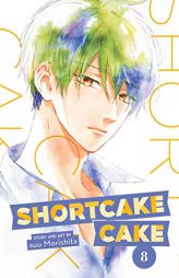Shortcake Cake, Vol. 8 by Suu Morishita Paperback Book