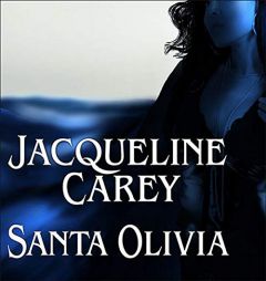 Santa Olivia by Jacqueline Carey Paperback Book