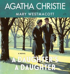 A Daughter's a Daughter by Agatha Christie Paperback Book