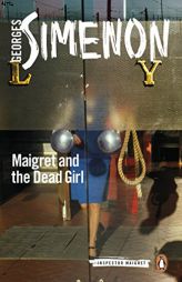 Maigret and the Dead Girl by Georges Simenon Paperback Book