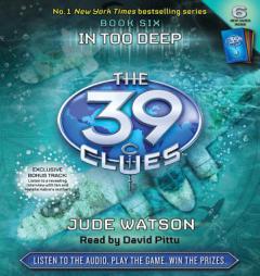 The 39 Clues Book 6: In Too Deep - Audio by Jude Watson Paperback Book
