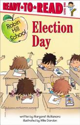 Election Day (Ready-to-Read. Level 1) by Margaret McNamara Paperback Book