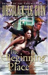 The Beginning Place by Ursula K. Le Guin Paperback Book