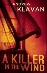 A Killer in the Wind by Andrew Klavan Paperback Book