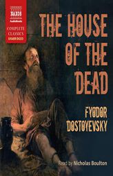 The House of the Dead by Fyodor Dostoyevsky Paperback Book