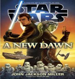 A New Dawn: Star Wars by John Jackson Miller Paperback Book