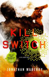 Kill Switch: A Joe Ledger Novel by Jonathan Maberry Paperback Book