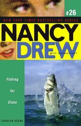 Fishing for Clues (Nancy Drew: All New Girl Detective #26) by Carolyn Keene Paperback Book