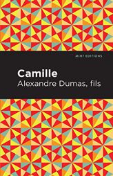 Camille (Mint Editions) by Alexandre Dumas Paperback Book