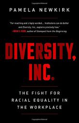 Diversity, Inc.: The Fight for Racial Equality in the Workplace by Pamela Newkirk Paperback Book