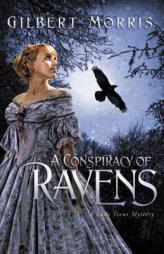 A Conspiracy of Ravens (Lady Trent Mystery Series #2) by Gilbert Morris Paperback Book