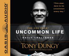 The One Year Uncommon Life Daily Challenge by Tony Dungy Paperback Book