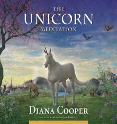 The Unicorn Meditation by Diana Cooper Paperback Book