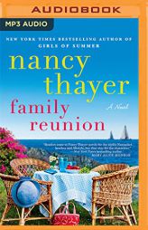 Family Reunion: A Novel by Nancy Thayer Paperback Book