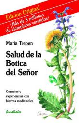 Salud de la Botica del senor: Consejos y experiencias con hierbas medicinales by Maria Treben Paperback Book